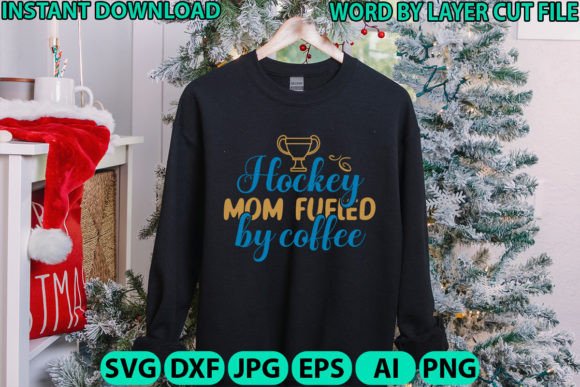 Download Hockey Mom Fueled by Coffee Cut File - Premium Resources